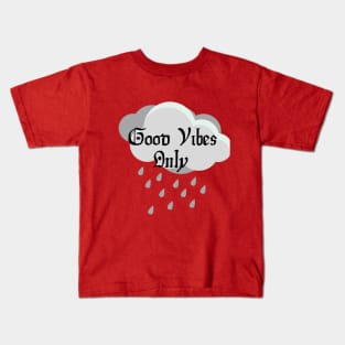 Printed Quotes - Good Vibes Only Kids T-Shirt